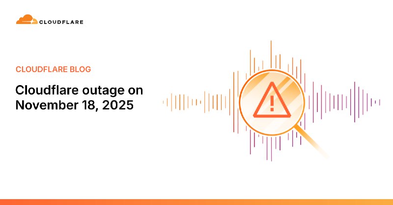 Cloudflare outage on November 18, 2025